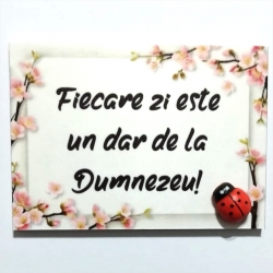 Magnet frigider, Fiecare zi este un dar de la Dumnezeu! 